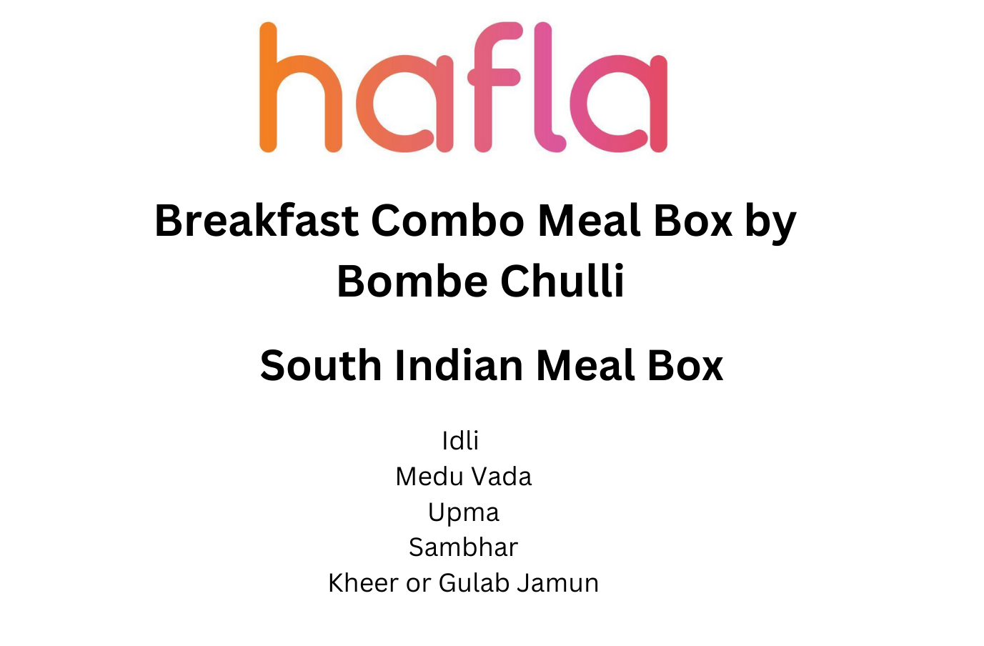 Breakfast Combo Meal Box by Bombe Chulli