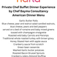 Private Chef Buffet Dinner Experience by CBC