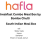 Breakfast Combo Meal Box by Bombe Chulli