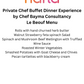 Private Chef Buffet Dinner Experience by CBC