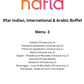 Iftar Indian, International and Arabic Buffet
